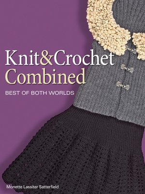 cover image of Knit and Crochet Combined